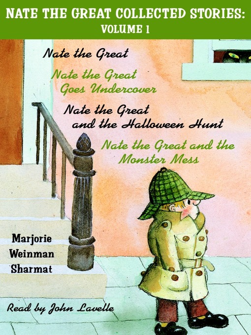 Marjorie Weinman Sharmat创作的Nate the Great Collected Stories, Volume 1作品的详细信息 - 可供借阅